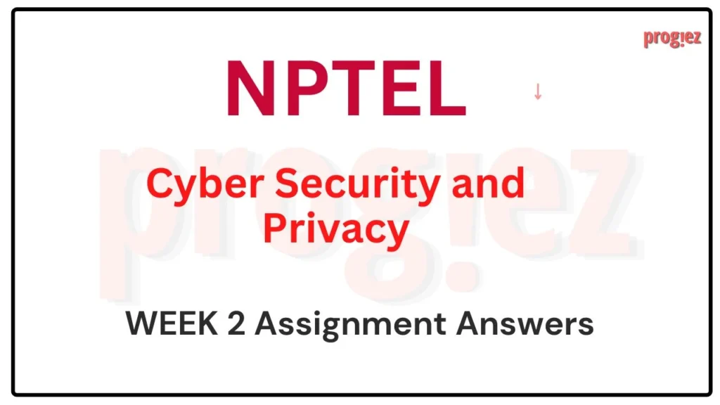 Cyber Security and Privacy Week 2 Nptel 2024 Answers