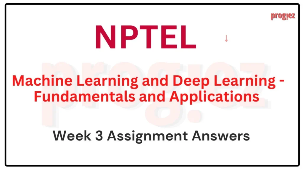 ML Deep Learning Fundamentals Applications Week 3 Answers