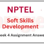 Soft Skill Development Week 4 Nptel Assignment Answers