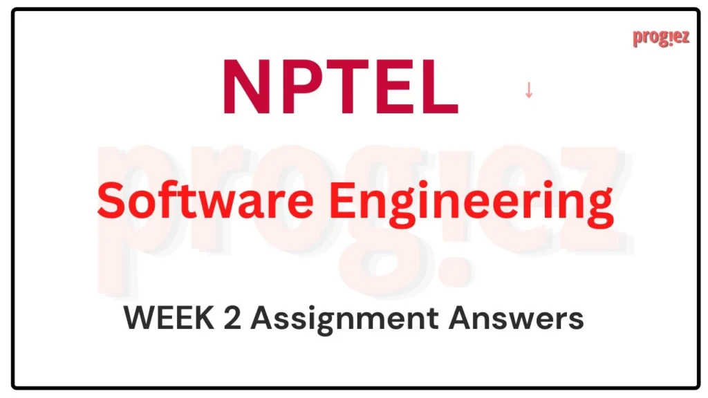 Software Engineering Nptel Week 2 Assignment Answers