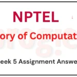 Theory of Computation Week 5 Nptel Assignment Answers