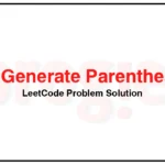 22-Generate-Parentheses-LeetCode-Problem-Solution