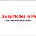 24-Swap-Nodes-in-Pairs-LeetCode-Problem-Solution