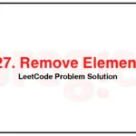 27-Remove-Element-LeetCode-Problem-Solution