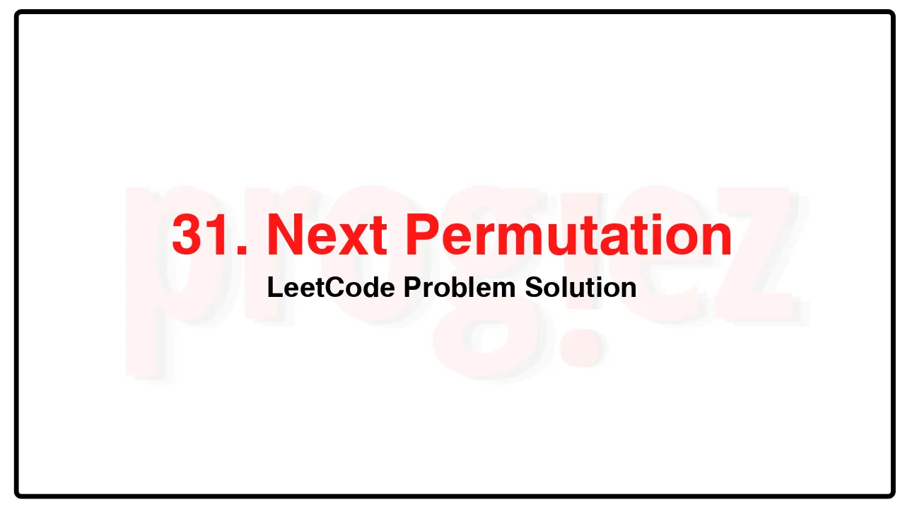 31. Next PermutationLeetCode Solution image