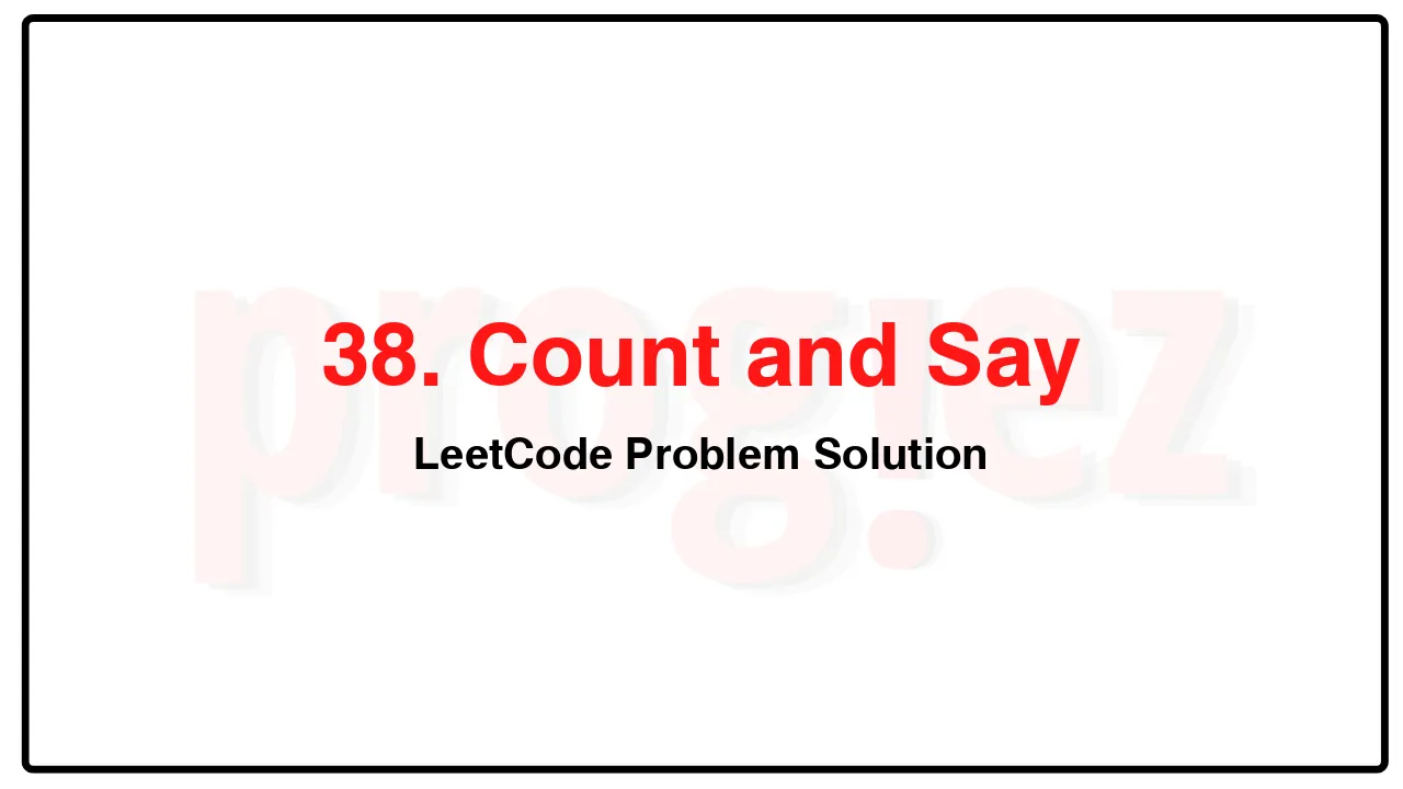 38. Count and Say LeetCode Solution image