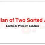 4-Median-of-Two-Sorted-Arrays-LeetCode-Problem-Solution