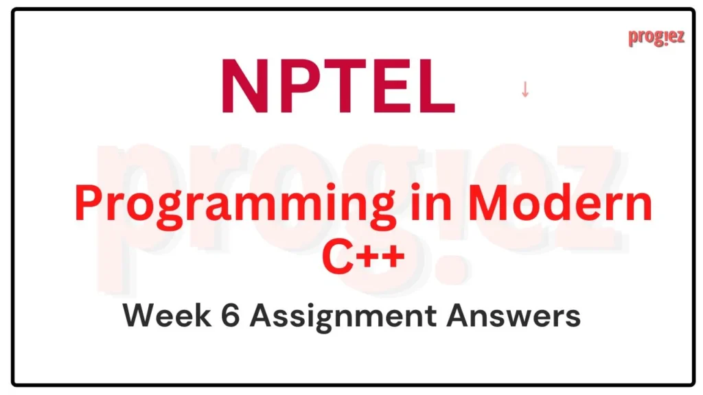 Programming in Modern C++ Week 6 Assignment Answers