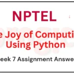 The Joy of Computing Using Python NPTEL Week 7 Answers