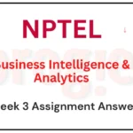 Business Intelligence & Analytics Week 2 Nptel Answers