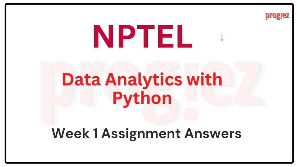 Data Analytics with Python Nptel Week 1 Quiz Answers