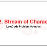 1032-Stream-of-Characters-LeetCode-Problem-Solution