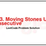 1033-Moving-Stones-Until-Consecutive-LeetCode-Problem-Solution