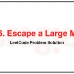 1036-Escape-a-Large-Maze-LeetCode-Problem-Solution