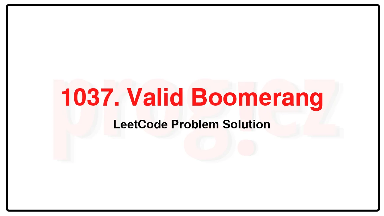 1037. Valid Boomerang LeetCode Solution image