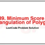 1039-Minimum-Score-Triangulation-of-Polygon-LeetCode-Problem-Solution