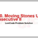 1040-Moving-Stones-Until-Consecutive-II-LeetCode-Problem-Solution