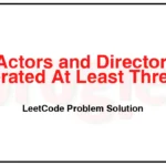 1050-Actors-and-Directors-Who-Cooperated-At-Least-Three-Times-LeetCode-Problem-Solution