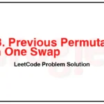 1053-Previous-Permutation-With-One-Swap-LeetCode-Problem-Solution