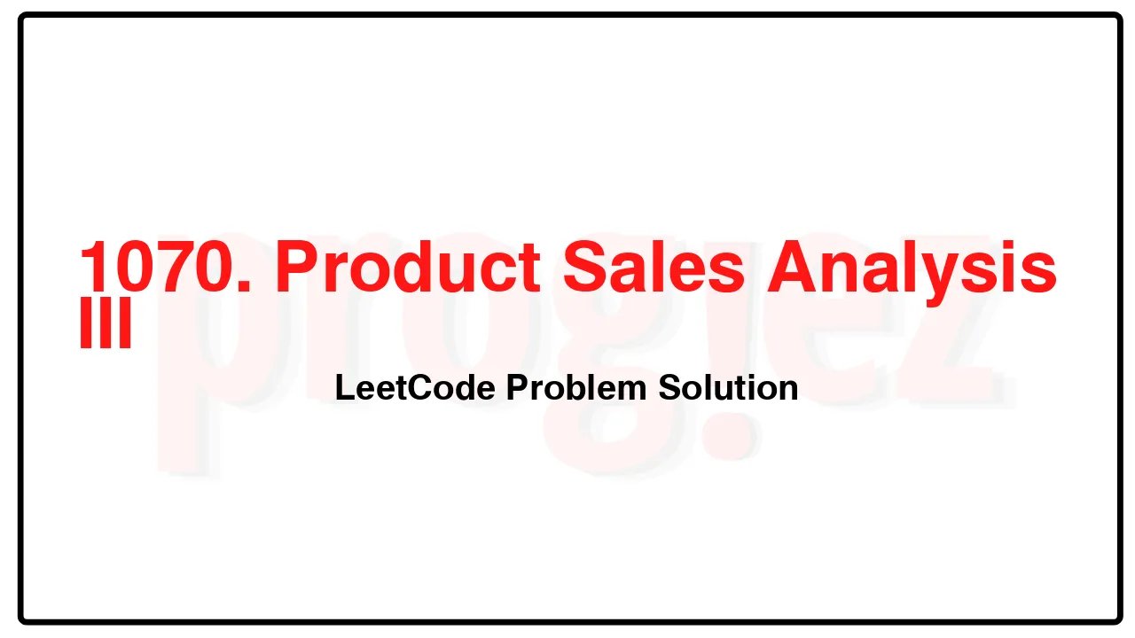 1070. Product Sales Analysis III LeetCode Solution image