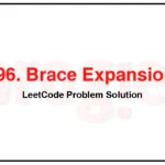 1096-Brace-Expansion-II-LeetCode-Problem-Solution