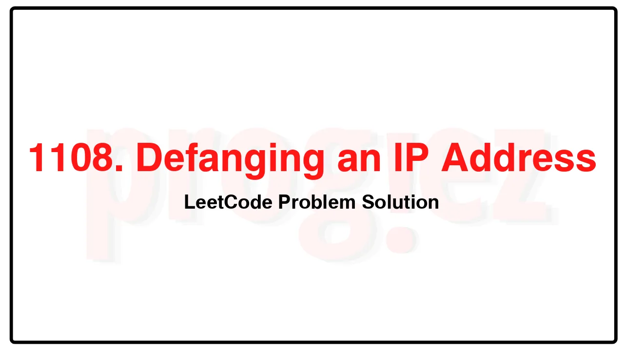 1108. Defanging an IP Address LeetCode Solution image