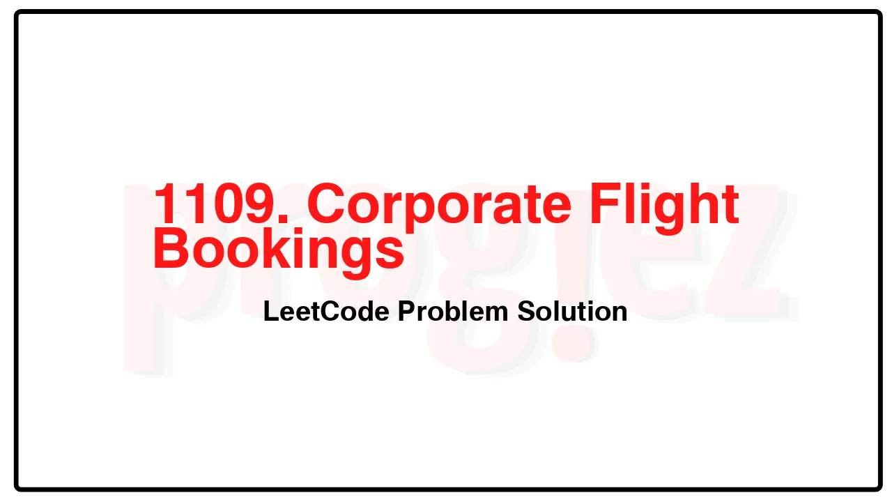 1109. Corporate Flight Bookings LeetCode Solution image