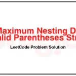 1111-Maximum-Nesting-Depth-of-Two-Valid-Parentheses-Strings-LeetCode-Problem-Solution