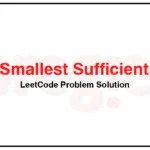 1125-Smallest-Sufficient-Team-LeetCode-Problem-Solution