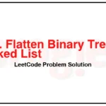 114-Flatten-Binary-Tree-to-Linked-List-LeetCode-Problem-Solution