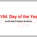 1154-Day-of-the-Year-LeetCode-Problem-Solution