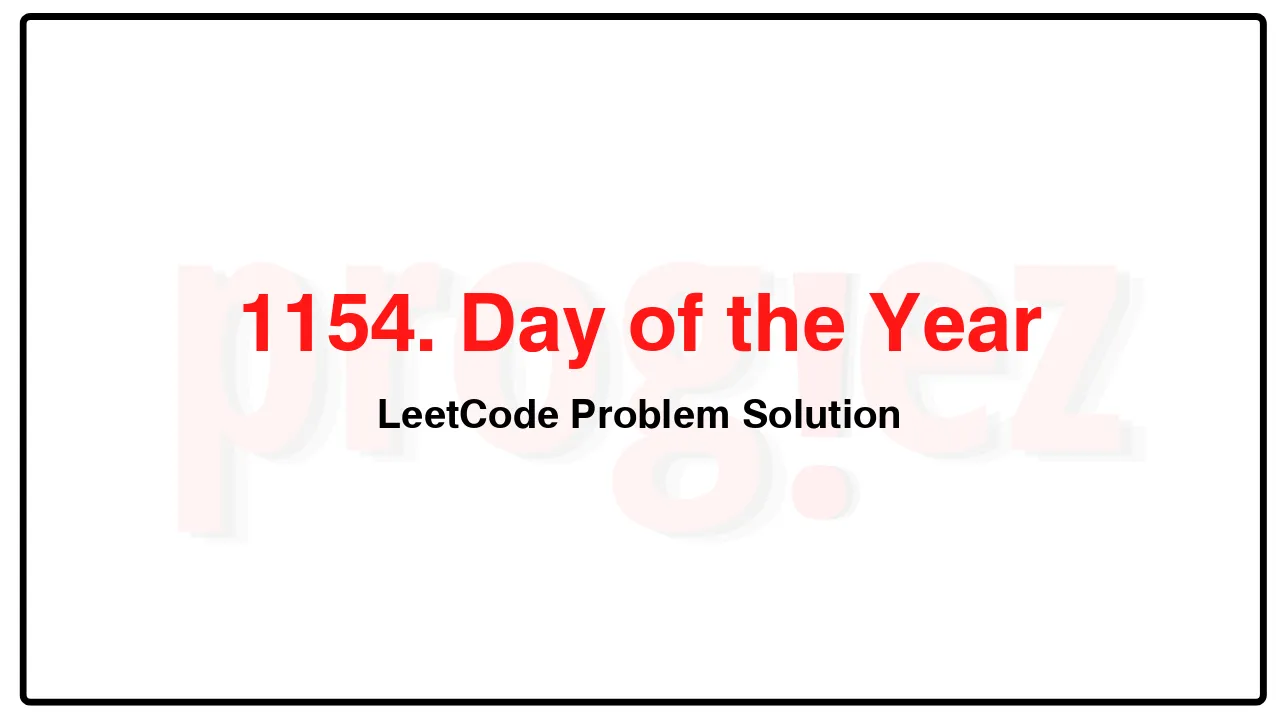 1154. Day of the Year LeetCode Solution image