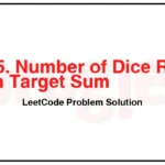 1155-Number-of-Dice-Rolls-With-Target-Sum-LeetCode-Problem-Solution