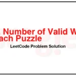 1178-Number-of-Valid-Words-for-Each-Puzzle-LeetCode-Problem-Solution