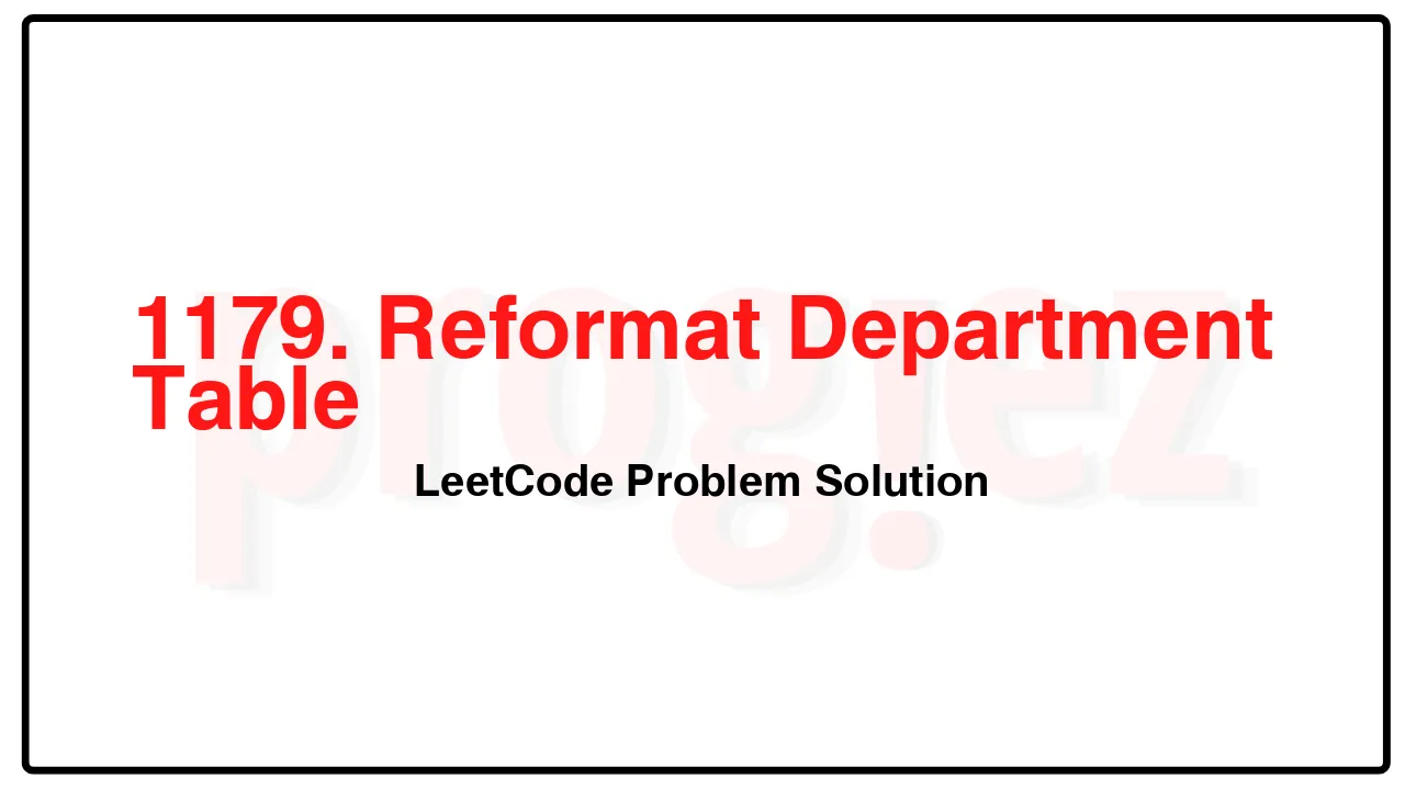 1179. Reformat Department Table LeetCode Solution image