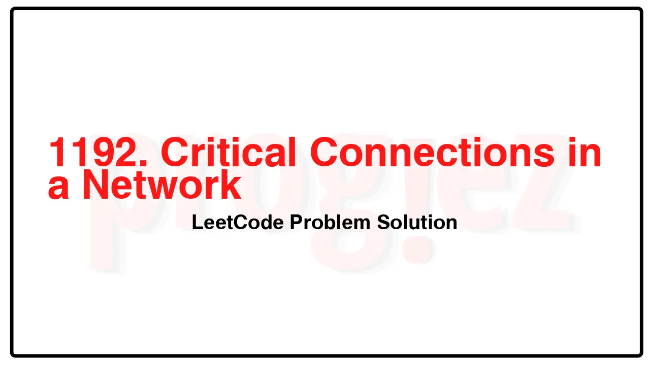 1192. Critical Connections in a Network LeetCode Solution image