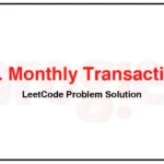 1193-Monthly-Transactions-I-LeetCode-Problem-Solution