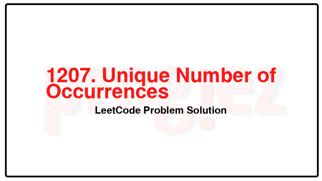 1207. Unique Number of Occurrences LeetCode Solution image