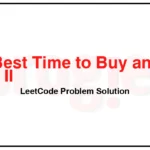 122-Best-Time-to-Buy-and-Sell-Stock-II-LeetCode-Problem-Solution