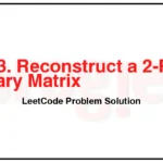 1253-Reconstruct-a-2-Row-Binary-Matrix-LeetCode-Problem-Solution