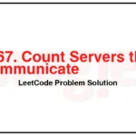 1267-Count-Servers-that-Communicate-LeetCode-Problem-Solution