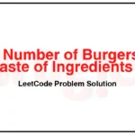 1276-Number-of-Burgers-with-No-Waste-of-Ingredients-LeetCode-Problem-Solution