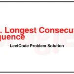 128-Longest-Consecutive-Sequence-LeetCode-Problem-Solution