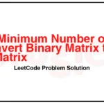 1284-Minimum-Number-of-Flips-to-Convert-Binary-Matrix-to-Zero-Matrix-LeetCode-Problem-Solution