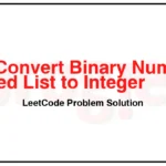 1290-Convert-Binary-Number-in-a-Linked-List-to-Integer-LeetCode-Problem-Solution