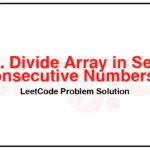 1296-Divide-Array-in-Sets-of-K-Consecutive-Numbers-LeetCode-Problem-Solution