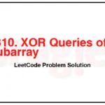 1310-XOR-Queries-of-a-Subarray-LeetCode-Problem-Solution