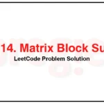 1314-Matrix-Block-Sum-LeetCode-Problem-Solution