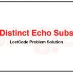 1316-Distinct-Echo-Substrings-LeetCode-Problem-Solution