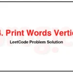 1324-Print-Words-Vertically-LeetCode-Problem-Solution